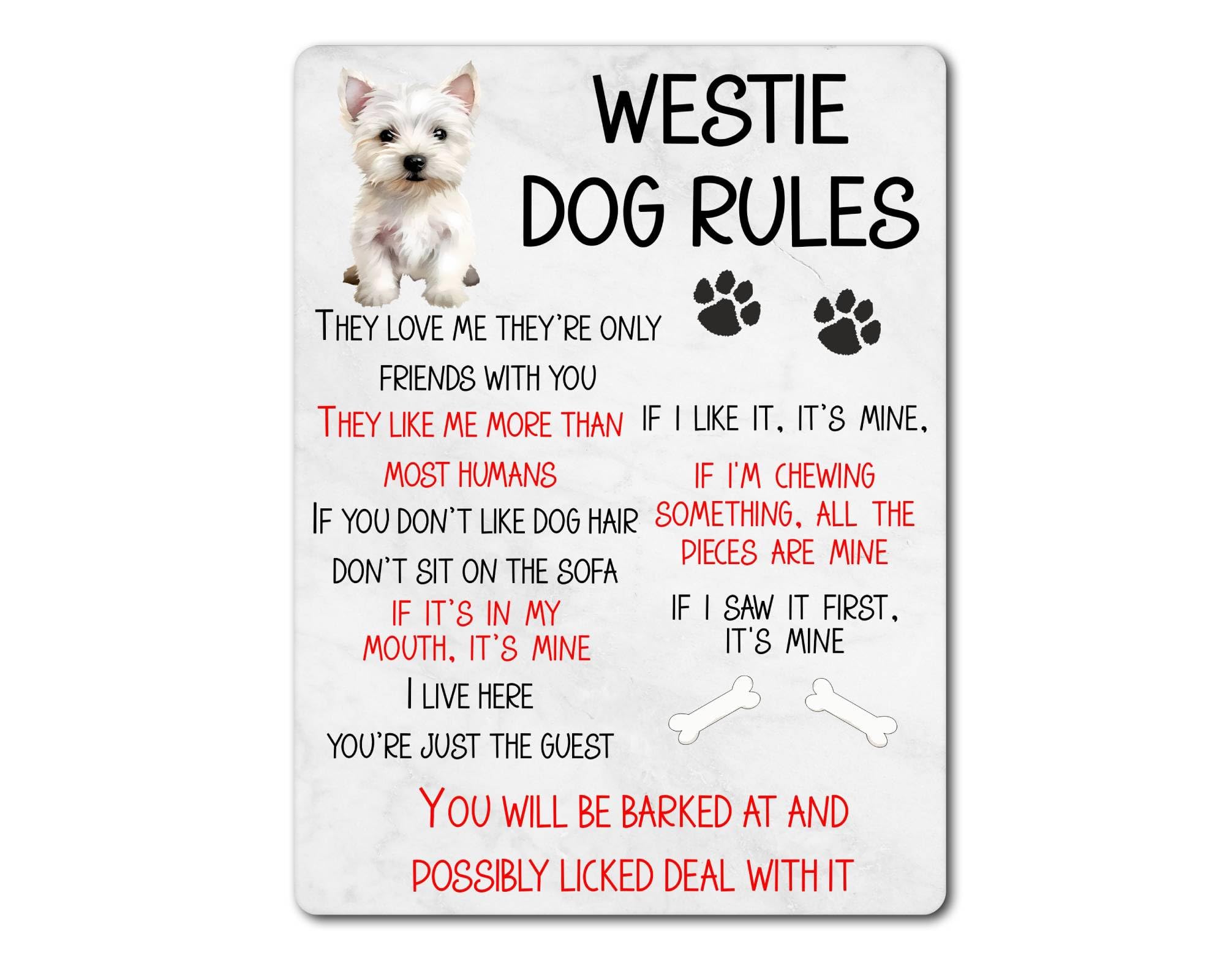 Decalarama Westie Dog Metal Sign Gift – Westie Rules – If I Like It It's Mine - Family Fun Pet Animal Novelty Aluminium Present