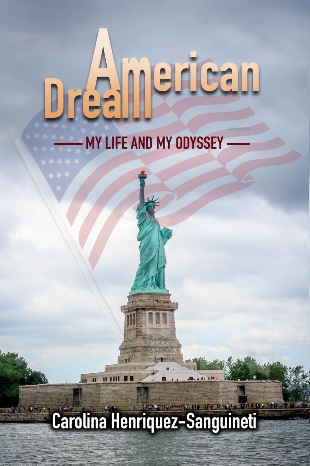 American Dream: My Life and My Odyssey