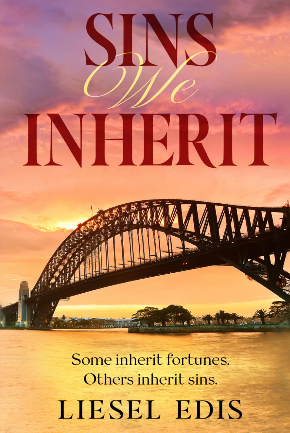 Sins We Inherit: Some Inherit Fortunes, Others Inherit Sins