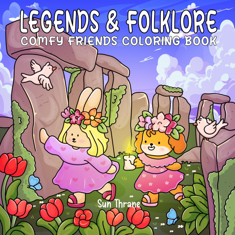 Legends & Folklore: Comfy Friends Coloring Book Featuring Mythical Animals in Cozy Urban Tales and Mystery Moments and Cute Conspiracy Theory Scenes for Adults and Teens (Comfy Friends Series)