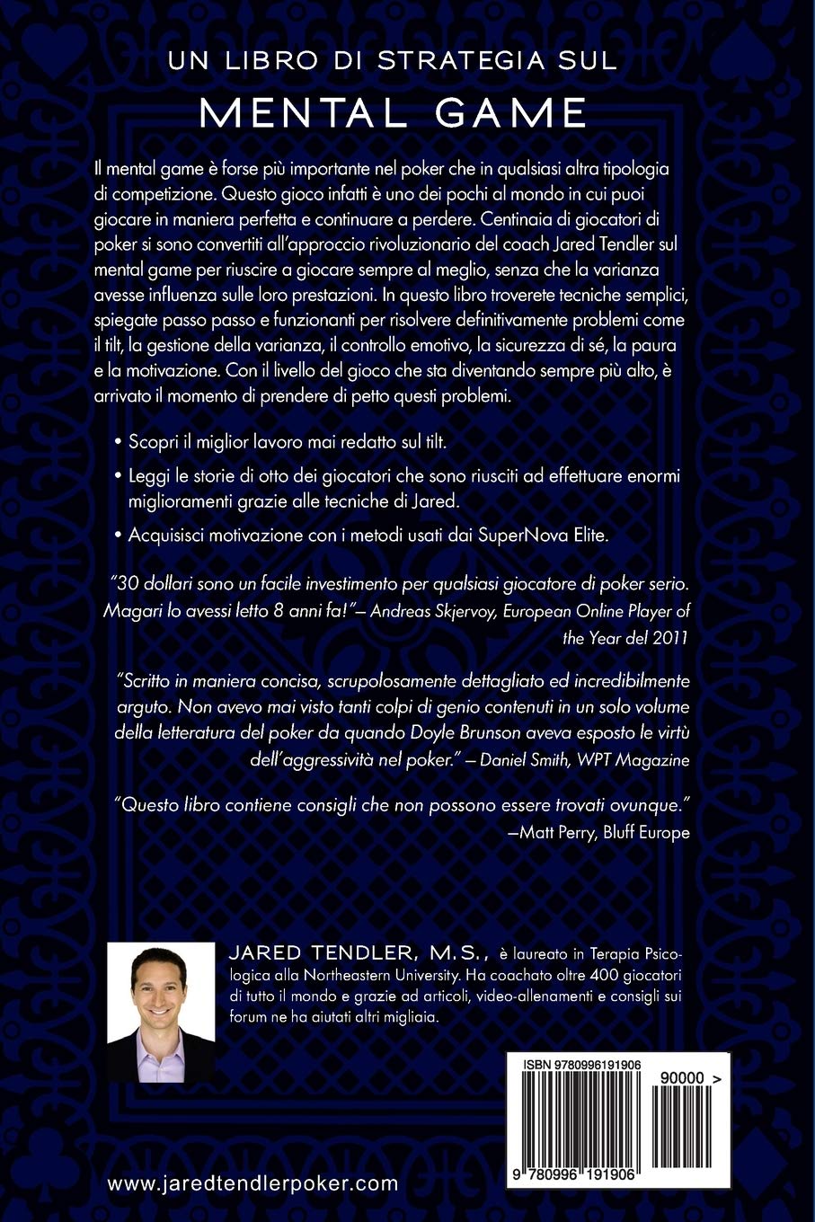 Il Mental Game Del Poker: Strategie collaudate per migliorare il controllo del tilt, la sicurezza di sé, la motivazione, la gestione della varianza ed altro ancora