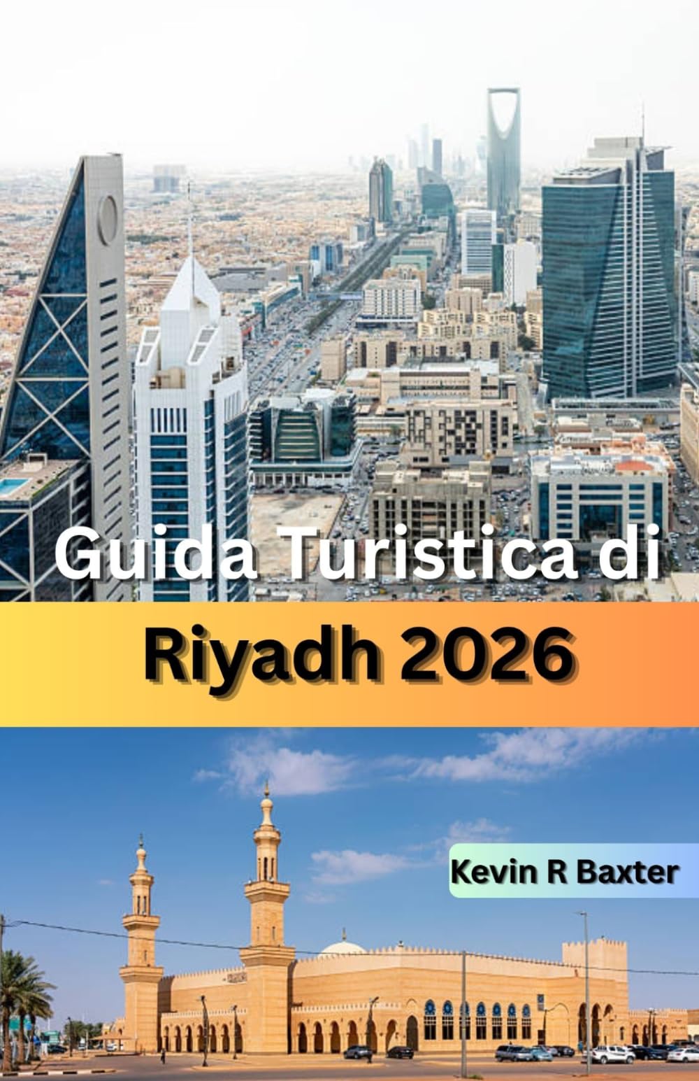 Guida turistica di Riyadh 2026: Tesori nascosti, patrimonio culturale, avventure nel deserto, esperienze di lusso e consigli da esperti per esplorare la dinamica capitale dell'Arabia Saudita.