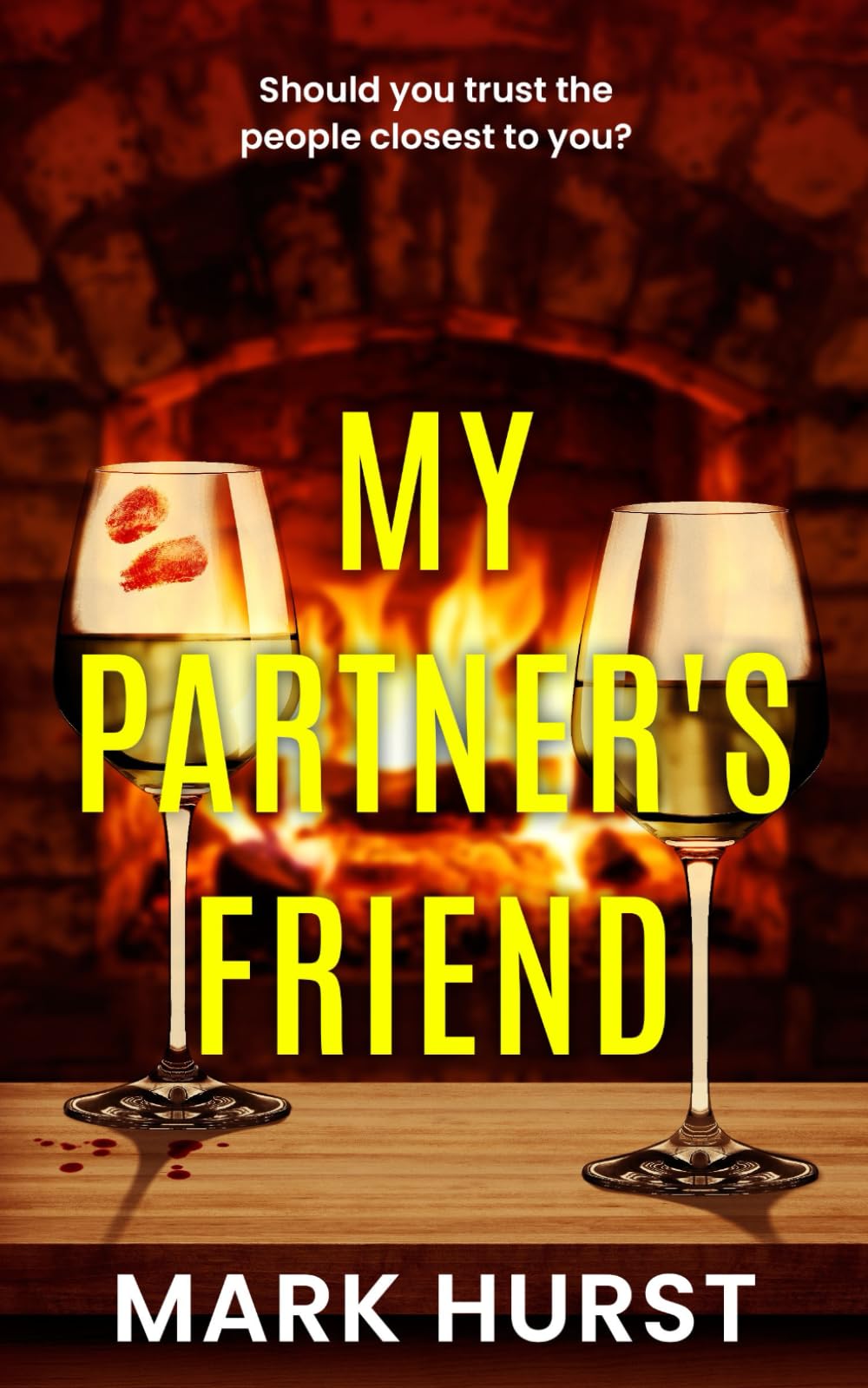 My Partner's Friend: A gripping psychological thriller (The Destiny series)