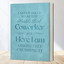 Funny Notebook for Work Humorous I Never Asked to Be the World's Best Coworker Journal Gift
