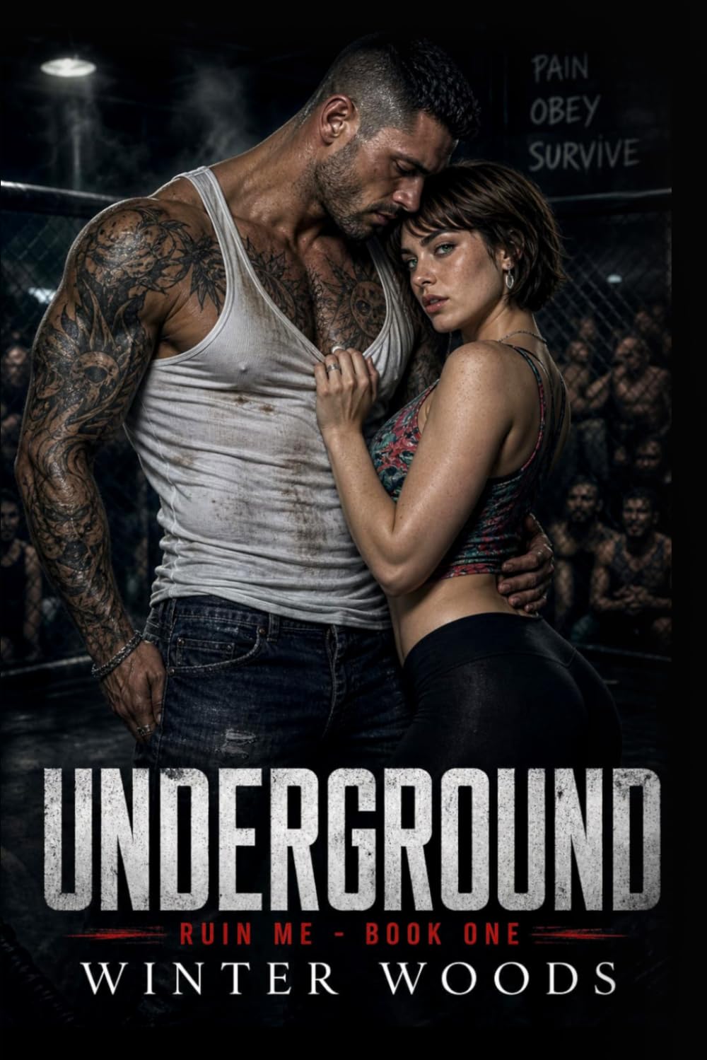 Ruin Me: A Steamy Dark Romance (UNDERGROUND)