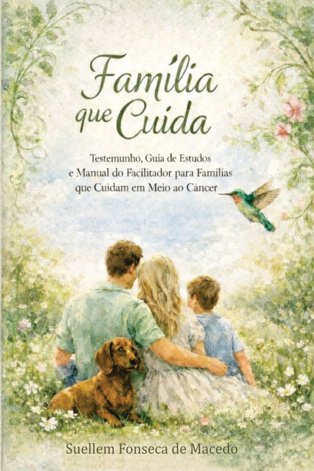 Família que Cuida: Cuidado, fé e reconstrução das relações familiares.