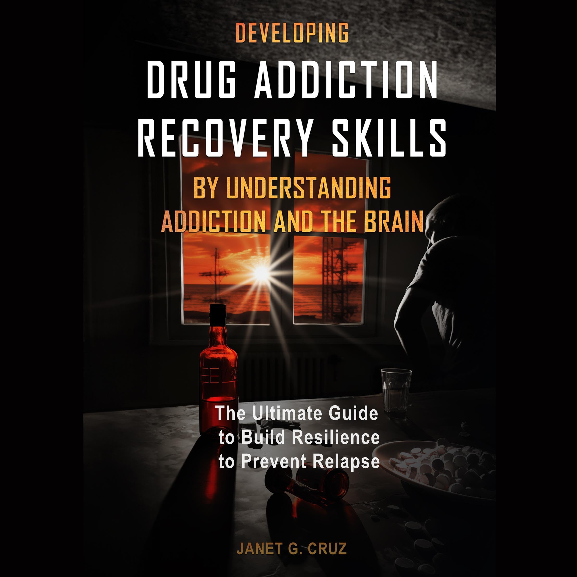 Developing Drug Addiction Recovery Skills by Understanding Addiction and the Brain