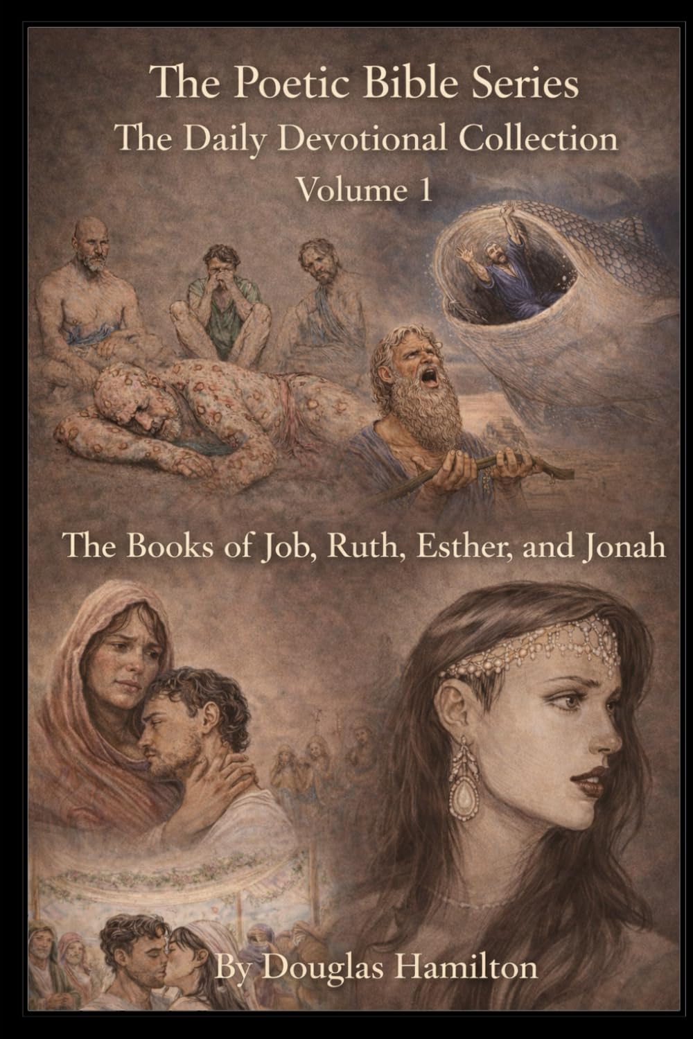 The Poetic Bible Series: Daily Devotional Collection Volume 1
