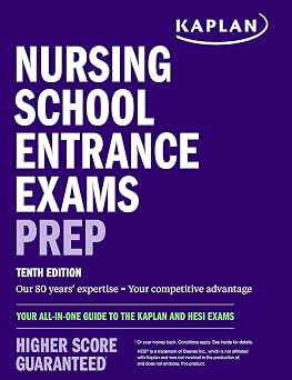 Nursing School Entrance Exams Prep Your All-In-One Guide to the Kaplan and Hesi Exams Kaplan Test Prep