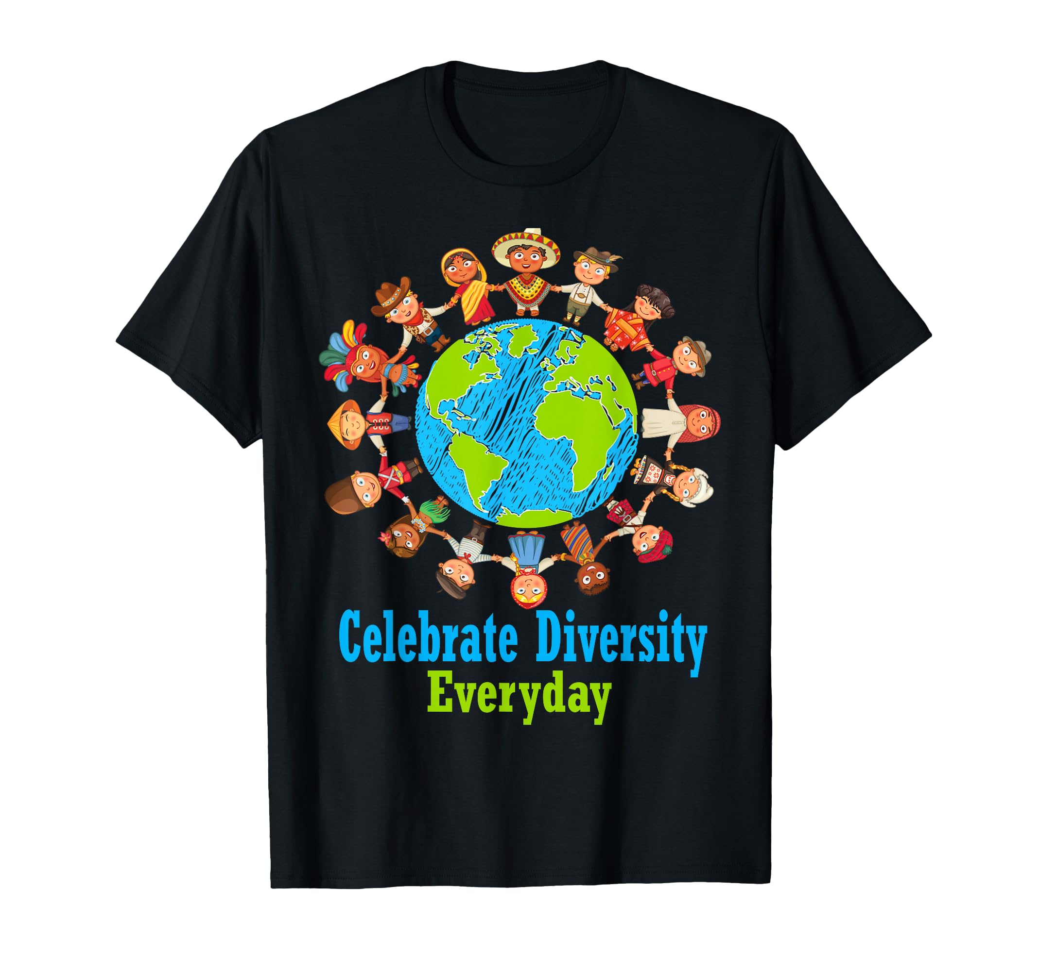 Celebrate Diversity Everyday Teachers & School Student T-Shirt