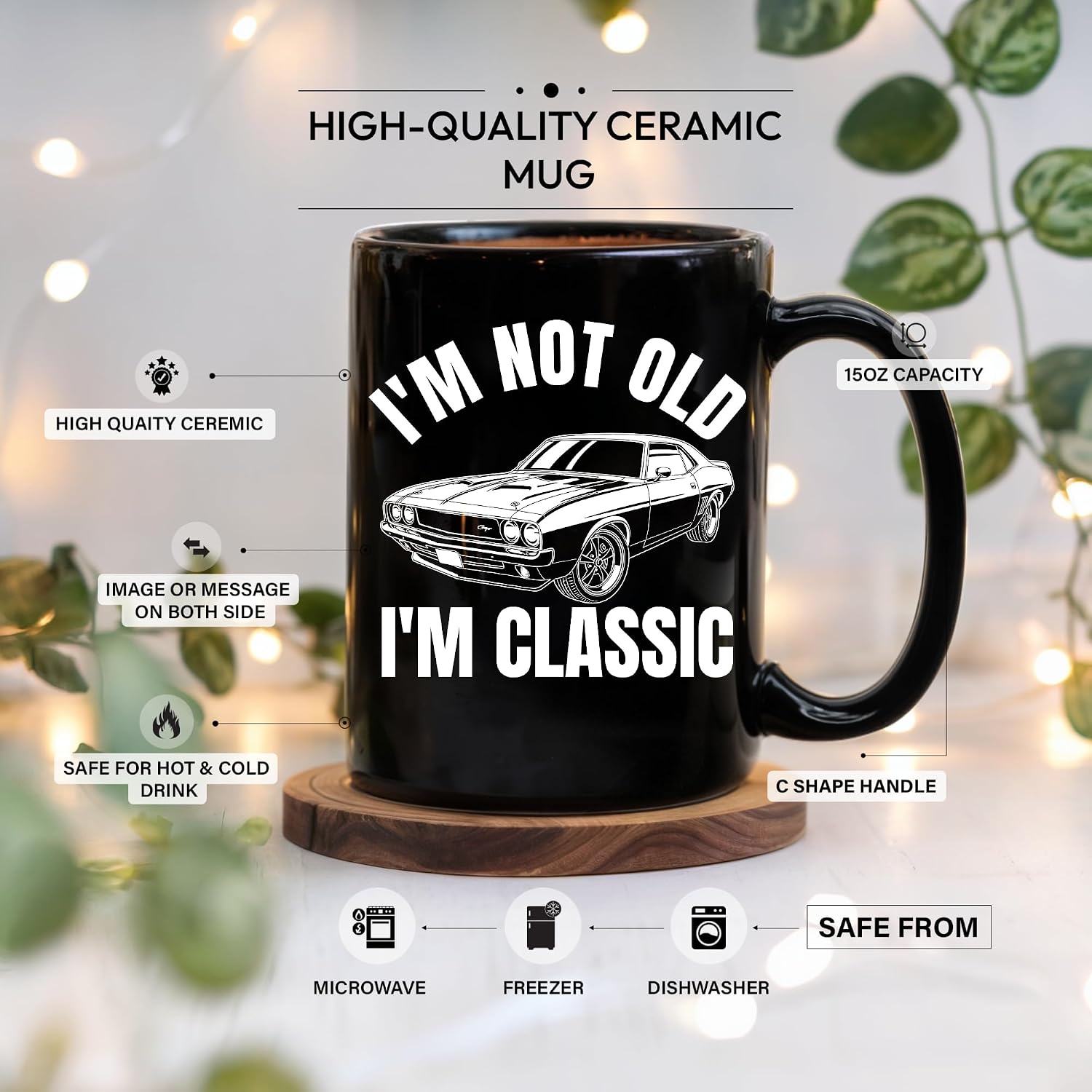 Im Not Old Im Classic Mug Funny Gag Gifts for Men Dad Grandpa Brother Boyfriend Husband Birthday Christmas Fathers Day Retirement Coffee Cup (15 OZ, Wdd)