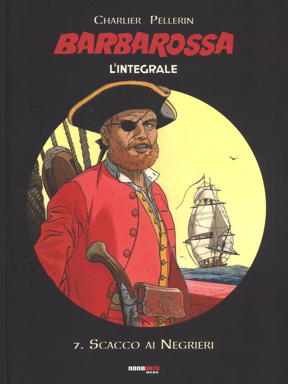 Scacco Ai Negrieri. Barbarossa. L'integrale (Vol. 7) - 4