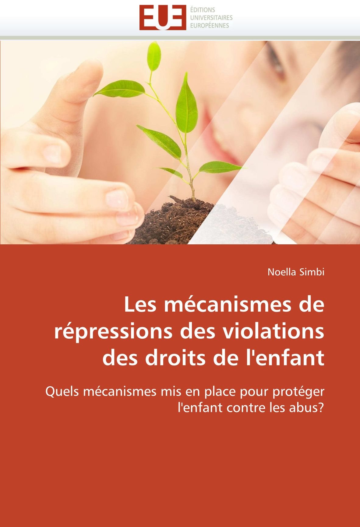 Les Mcanismes de Rpressions Des Violations Des Droits de l''enfant (Omn.Univ.Europ.)