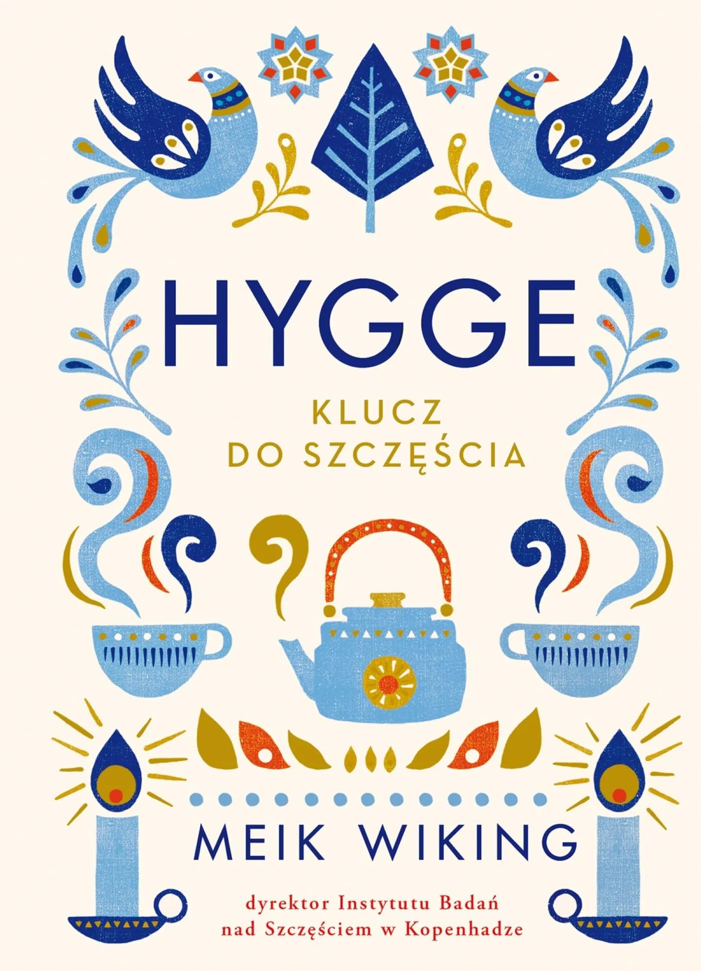 Hygge: Klucz do szczęścia