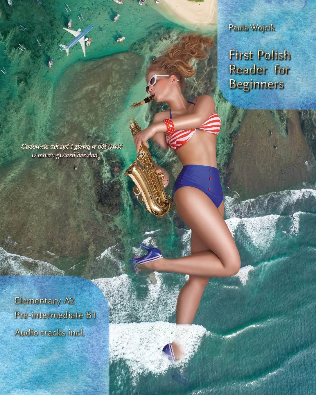 First Polish Reader for Beginners: Bilingual for Speakers of English (Graded Polish Readers)