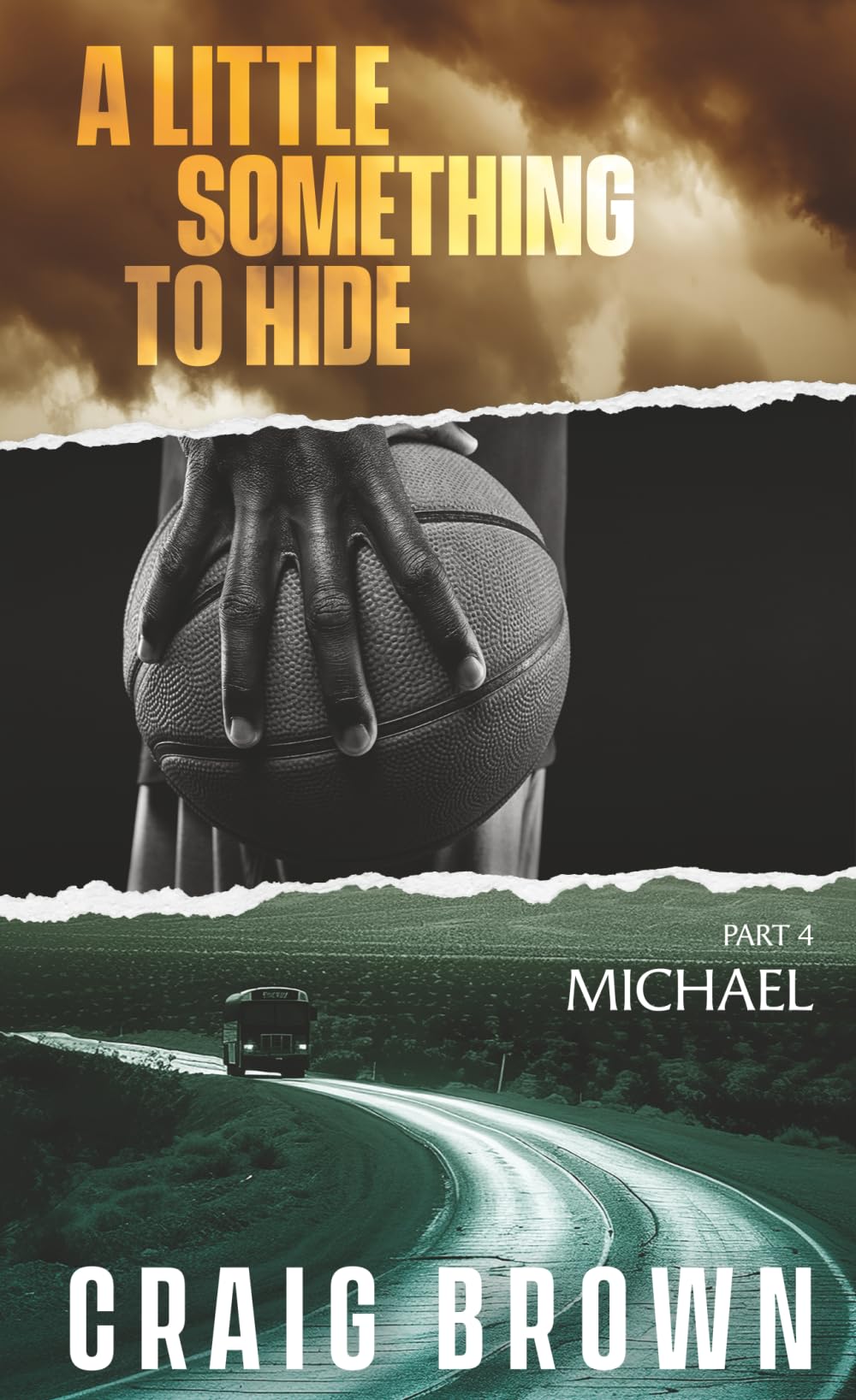 A Little Something To Hide: Part four - Michael