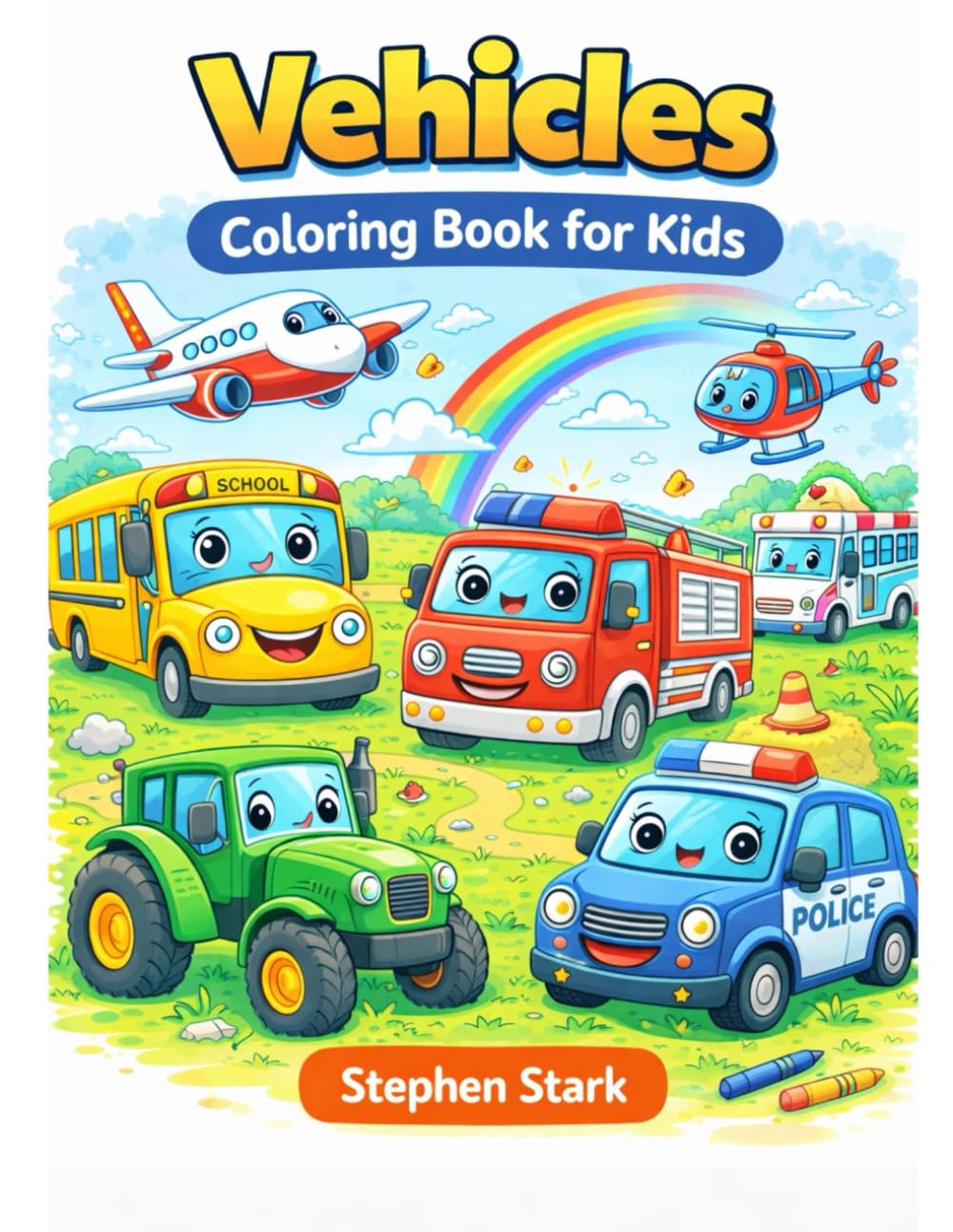 Vehicles Coloring Book for Kids Ages 3–6: Cars, Trucks, Tractors & Things That Go | Big Easy Coloring Pages for Toddlers & Preschoolers | Fun Activity Book