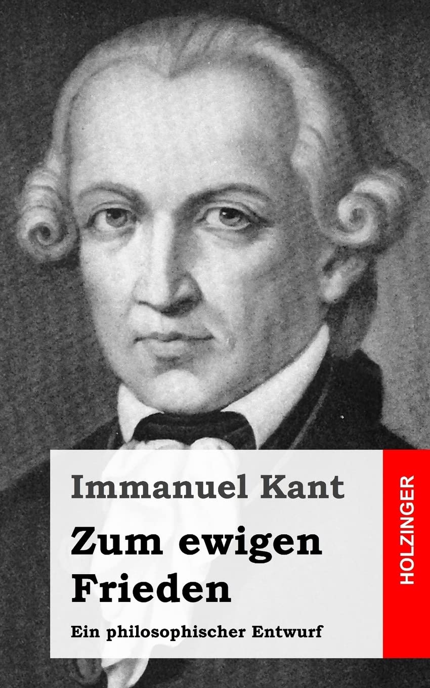 Zum ewigen Frieden: Ein philosophischer Entwurf (German Edition)