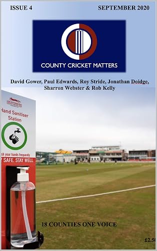 County Cricket Matters: Issue 4 (English Edition)