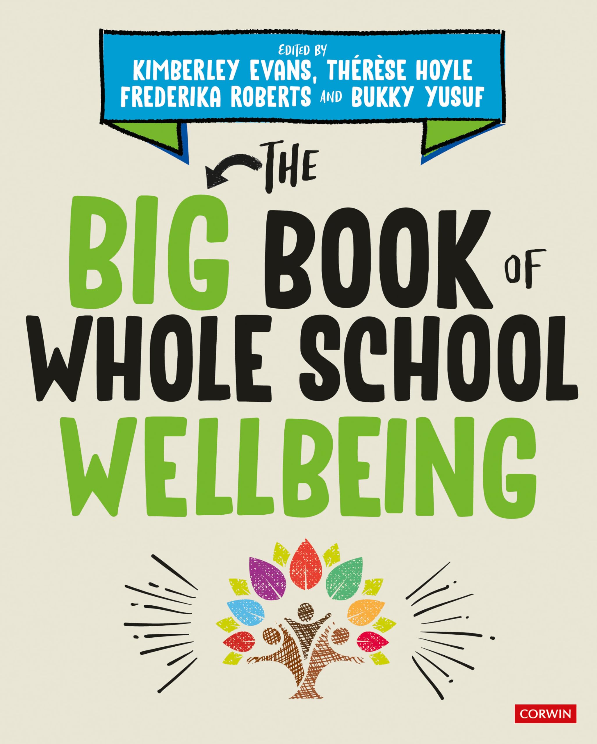 The Big Book of Whole School Wellbeing (Corwin Ltd)