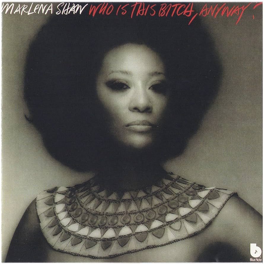 Marlena Shaw – Who Is This Bitch, Anyway Amazon.co.jp: Who Is This Bitch Anyway?: ミュージック