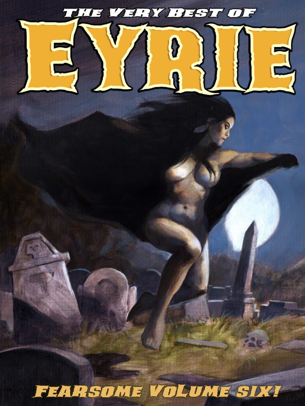The Very Best of EYRIE: Fearsome Volume Six