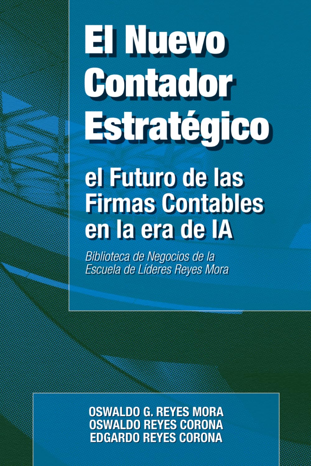 El Nuevo Contador Estratégico: El Futuro de las Firmas Contables en la Era de la Inteligencia Artificial