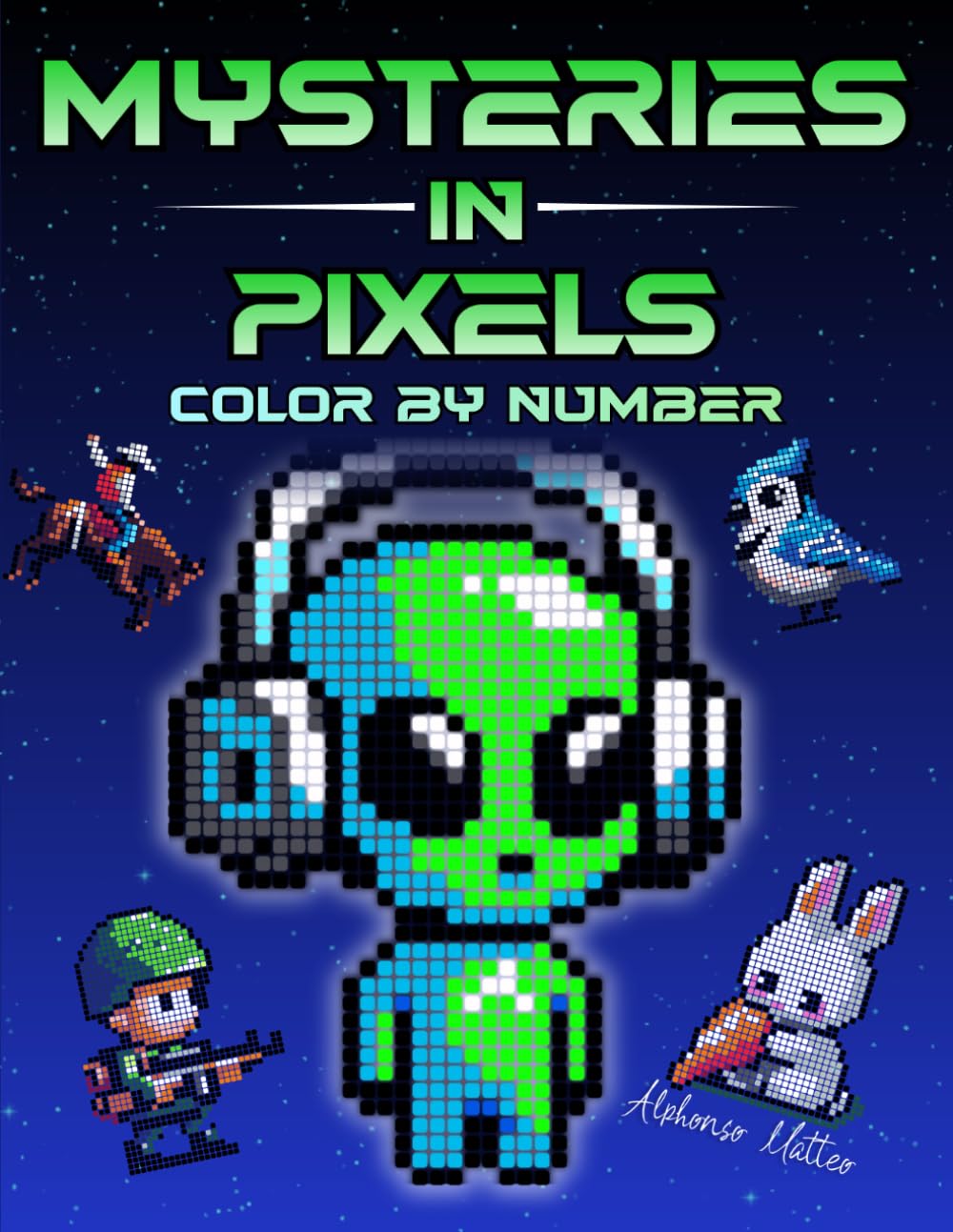 Mysteries in Pixels: 100 Color by Number Mystery Mosaic Scenes — A Curiously Varied Adult Coloring Book with Hidden Pictures and Full Color Key
