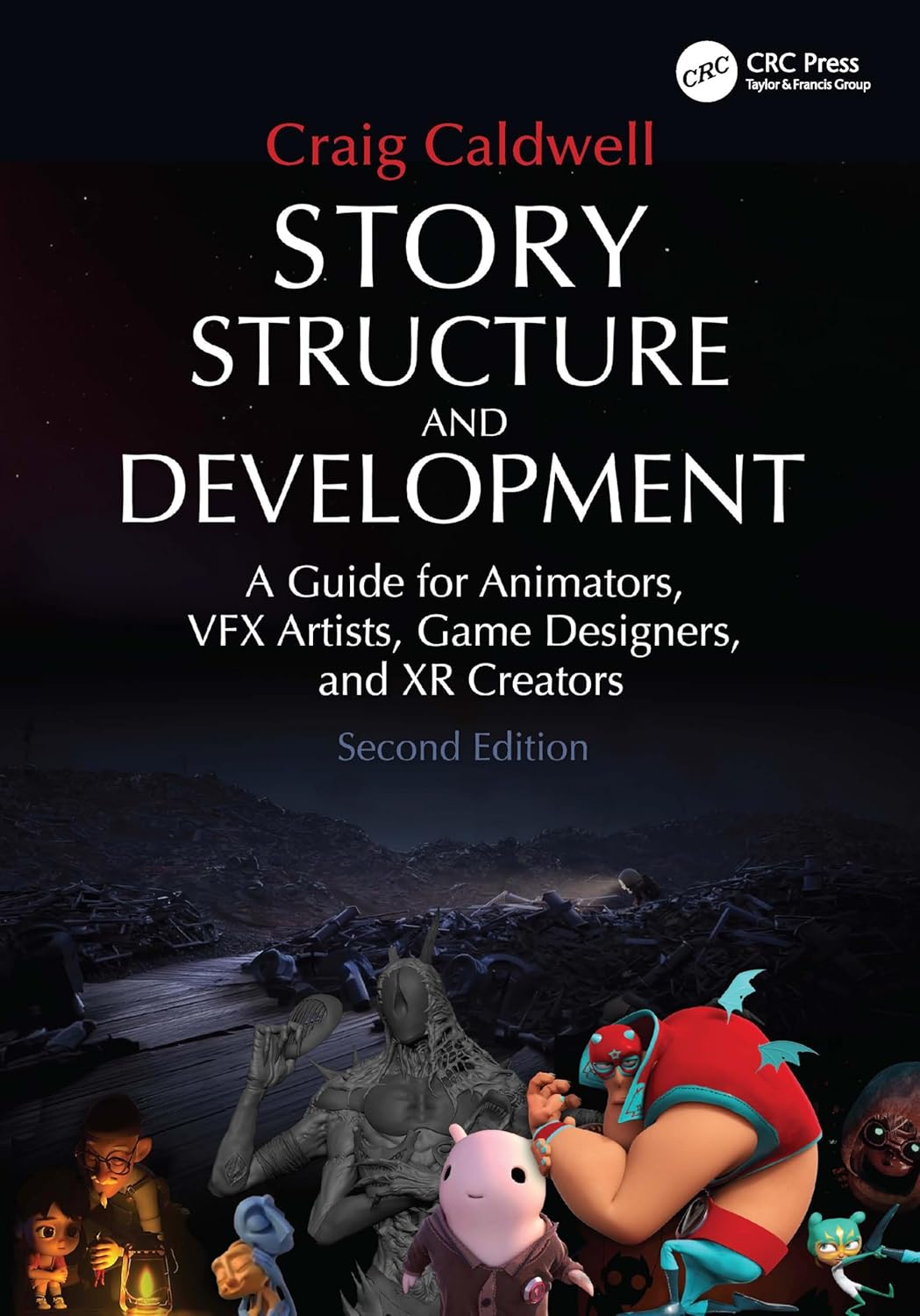 Buy Story Structure and Development: A Guide for Animators, Vfx Artists ...