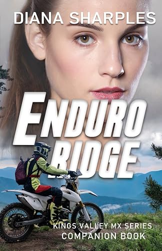 Enduro Ridge: Kings Valley MX Romantic Suspense