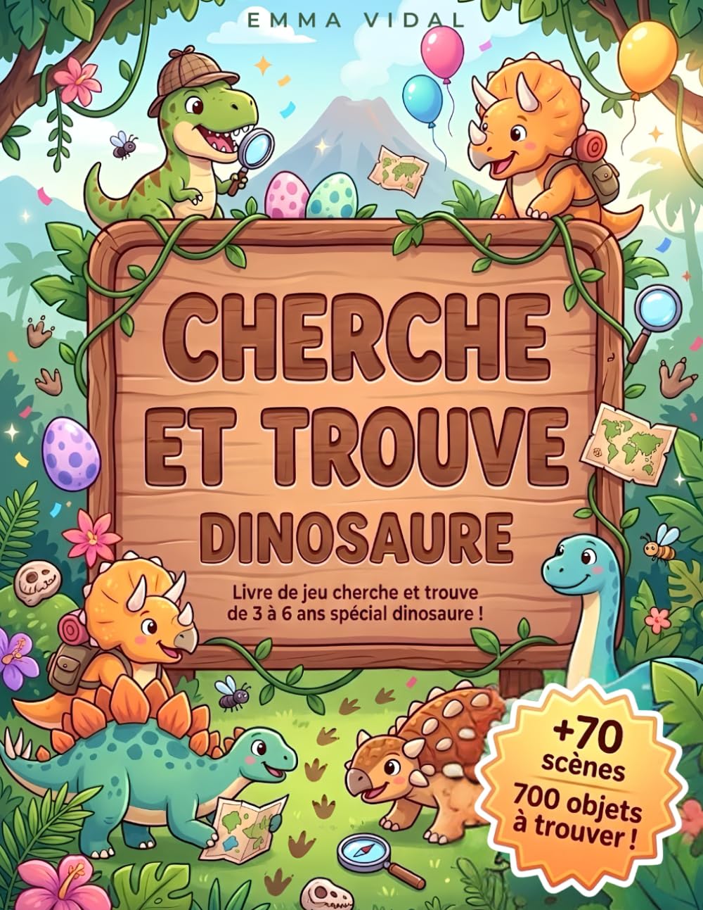 Cherche et Trouve Dinosaure: Livre de jeu cherche et trouve de 3 à 6 ans spécial dinosaure !