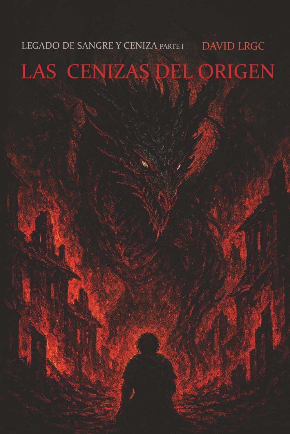 Las cenizas del origen (Legado de sangre y ceniza)