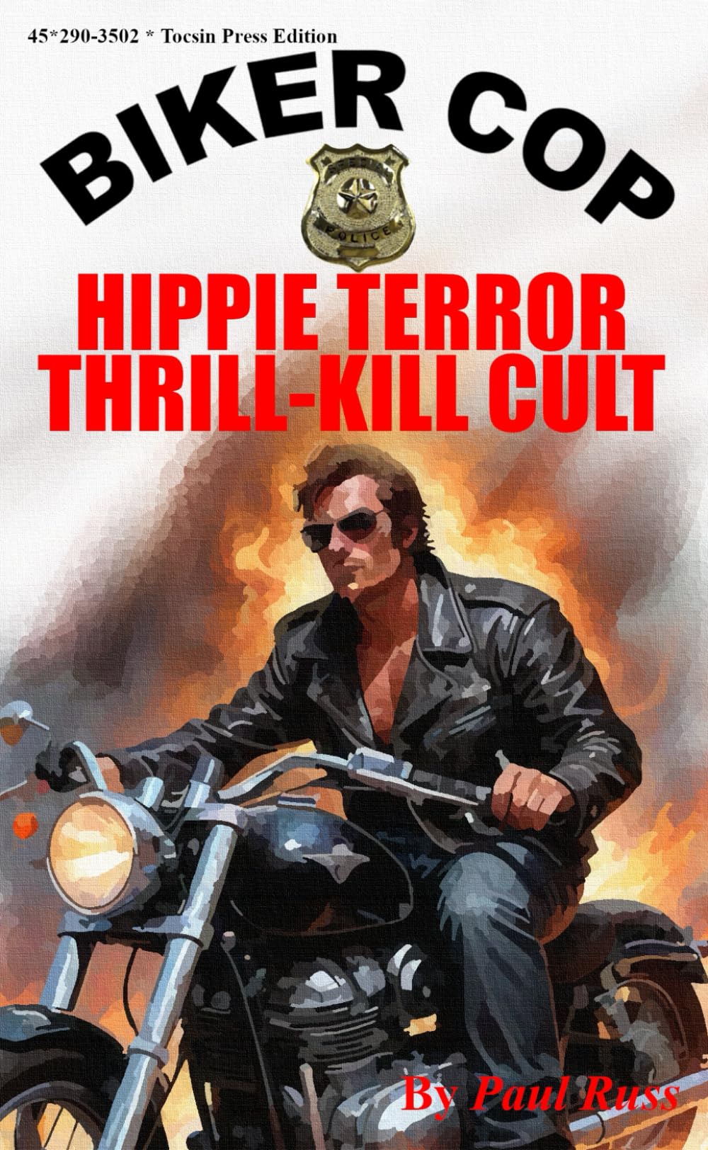 Biker Cop: Hippie Terror Thrill-Kill Cult (Men Of Violence Books)