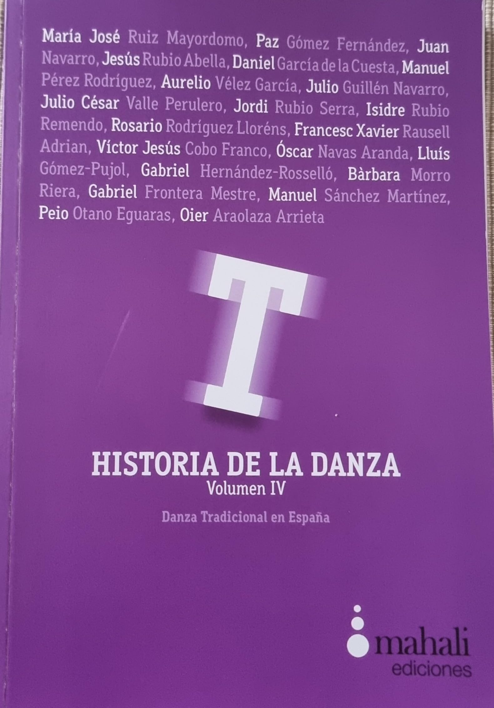 Historia de la Danza. Volumen IV: Danza tradicional en España: 4