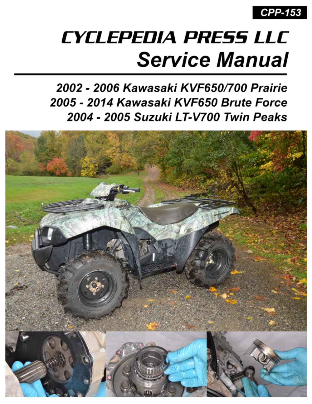 2002-2011 Kawasaki KVF650 Brute Force / KVF650 KVF700 Prairie Suzuki TwinPeaks 700 Cyclepedia Printed ATV Service Manual