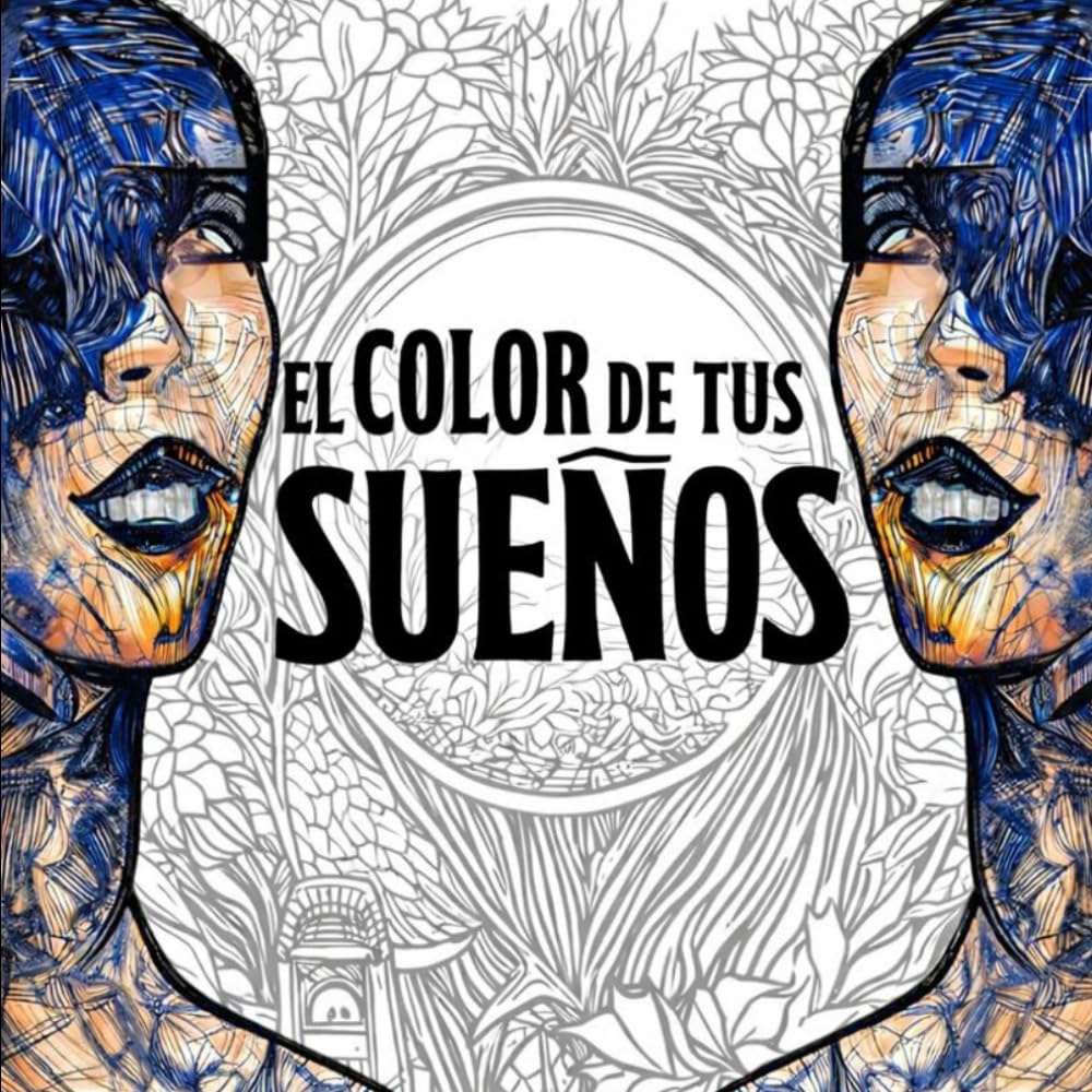 El Color de tus Sueños: Libro para colorear relajante antiestres inspirados en sueños para todas las edades