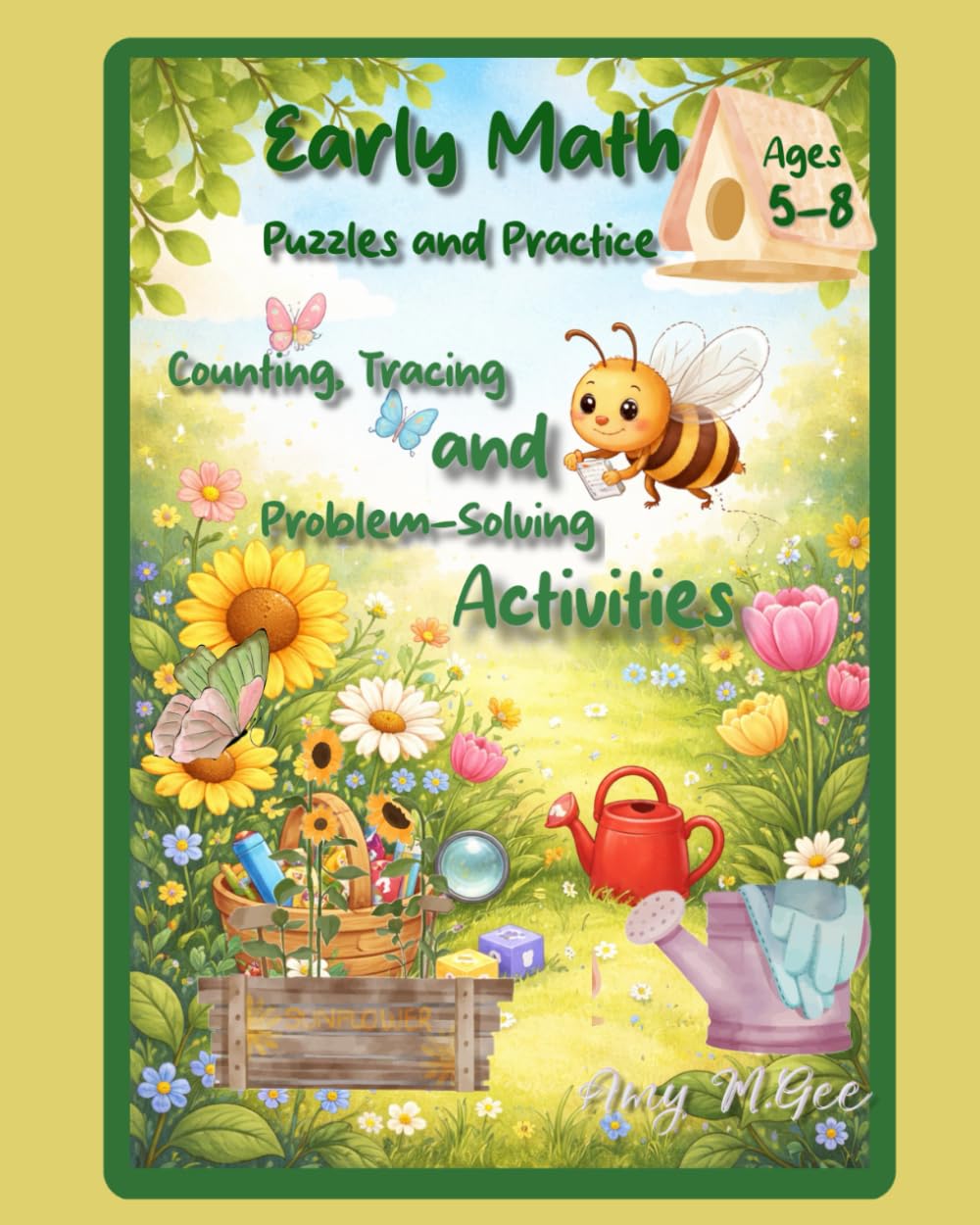 Early Math Puzzles and Practice for Ages 5–8: Garden Adventure Edition: Counting, Tracing and Problem-Solving Activities (Early Learning Activity)