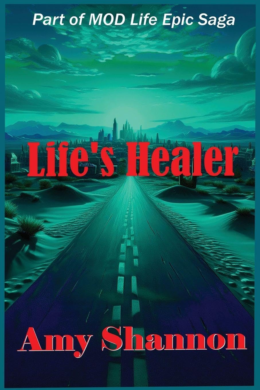 Life's Healer: 10 (Mod Life Epic Saga)