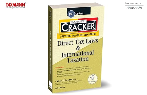 Taxmann's CRACKER for Direct Tax Laws &amp; International Taxation (Paper 4 | DT | AY 2024-25) – Covering past exam questions answers | 600+ practical questions | CA Final | New Syllabus | Nov. 2024 Exam