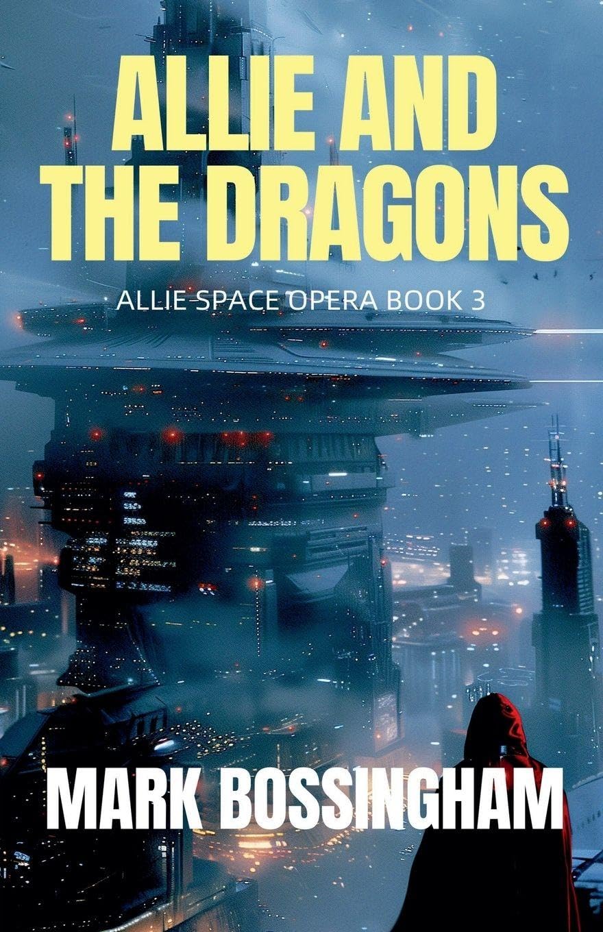 ALLIE AND THE DRAGONS (Allie Space Opera, Band 3)