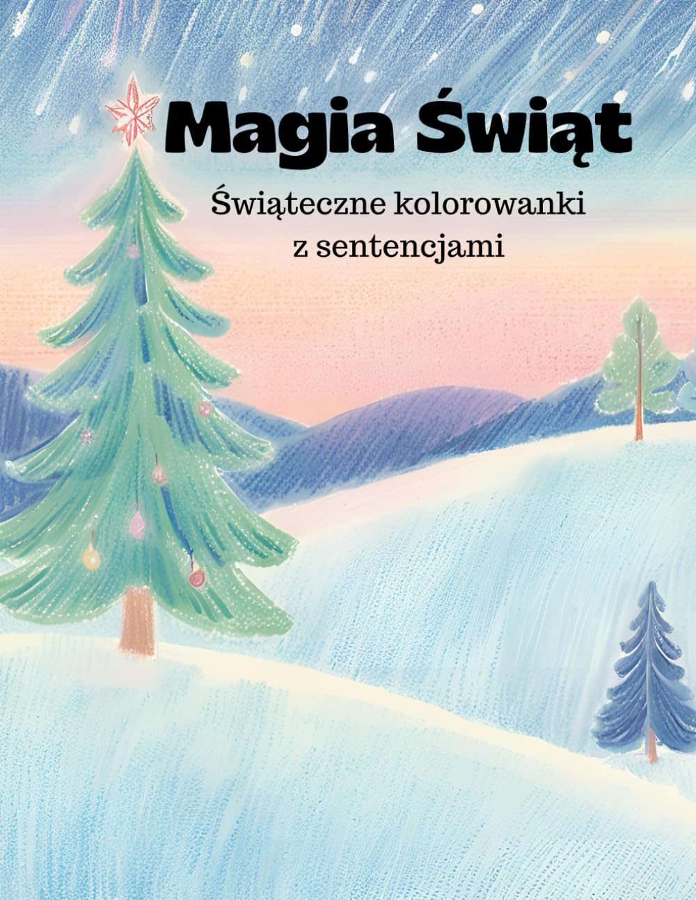Magia Świąt: Świąteczne kolorowanki z sentencjami