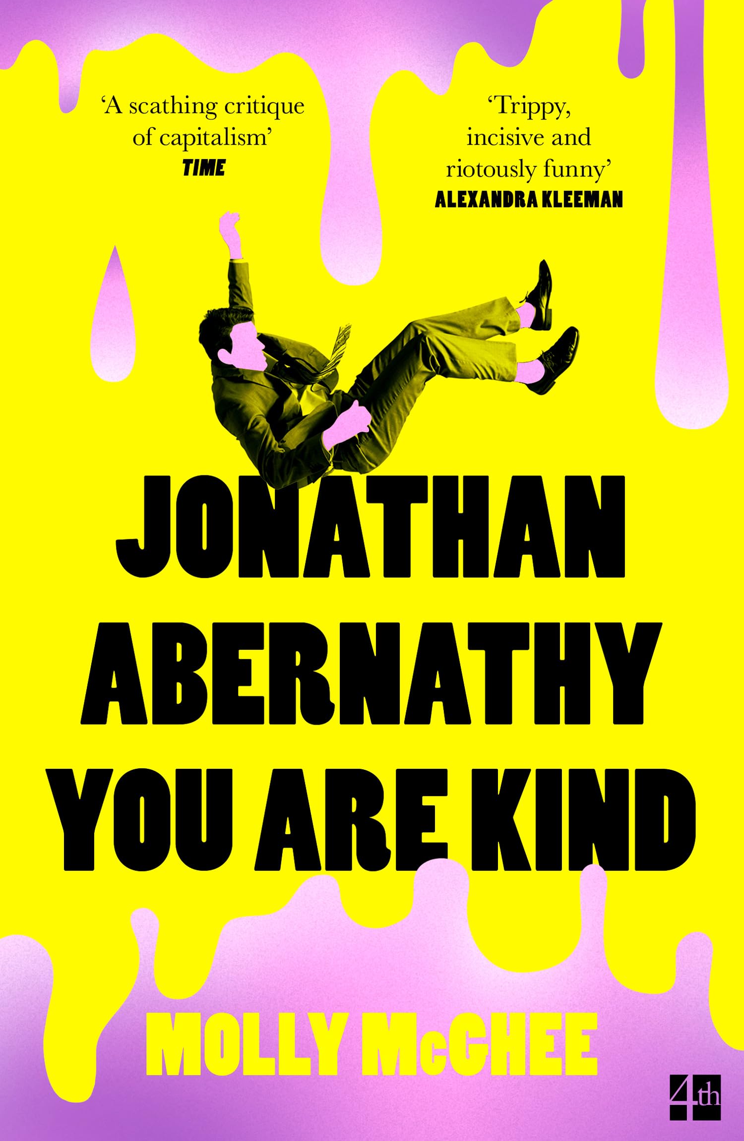 Jonathan Abernathy You Are Kind: The darkly funny debut workpla .9780008589172
