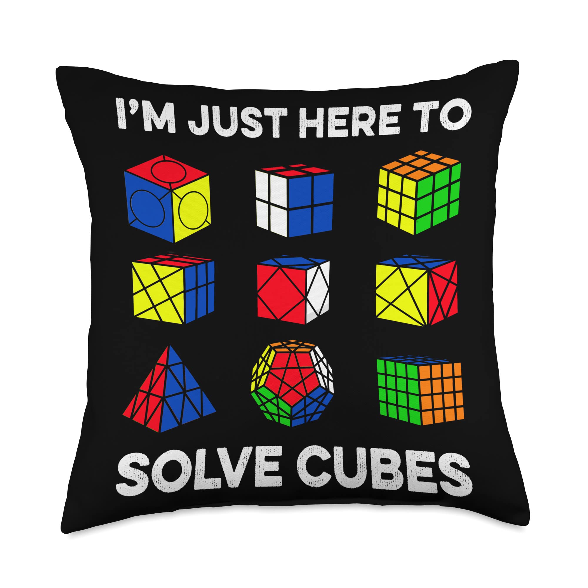 Im Just Here To Solve Cubes Speedcubing Speedsolving Cuber Throw Pillow