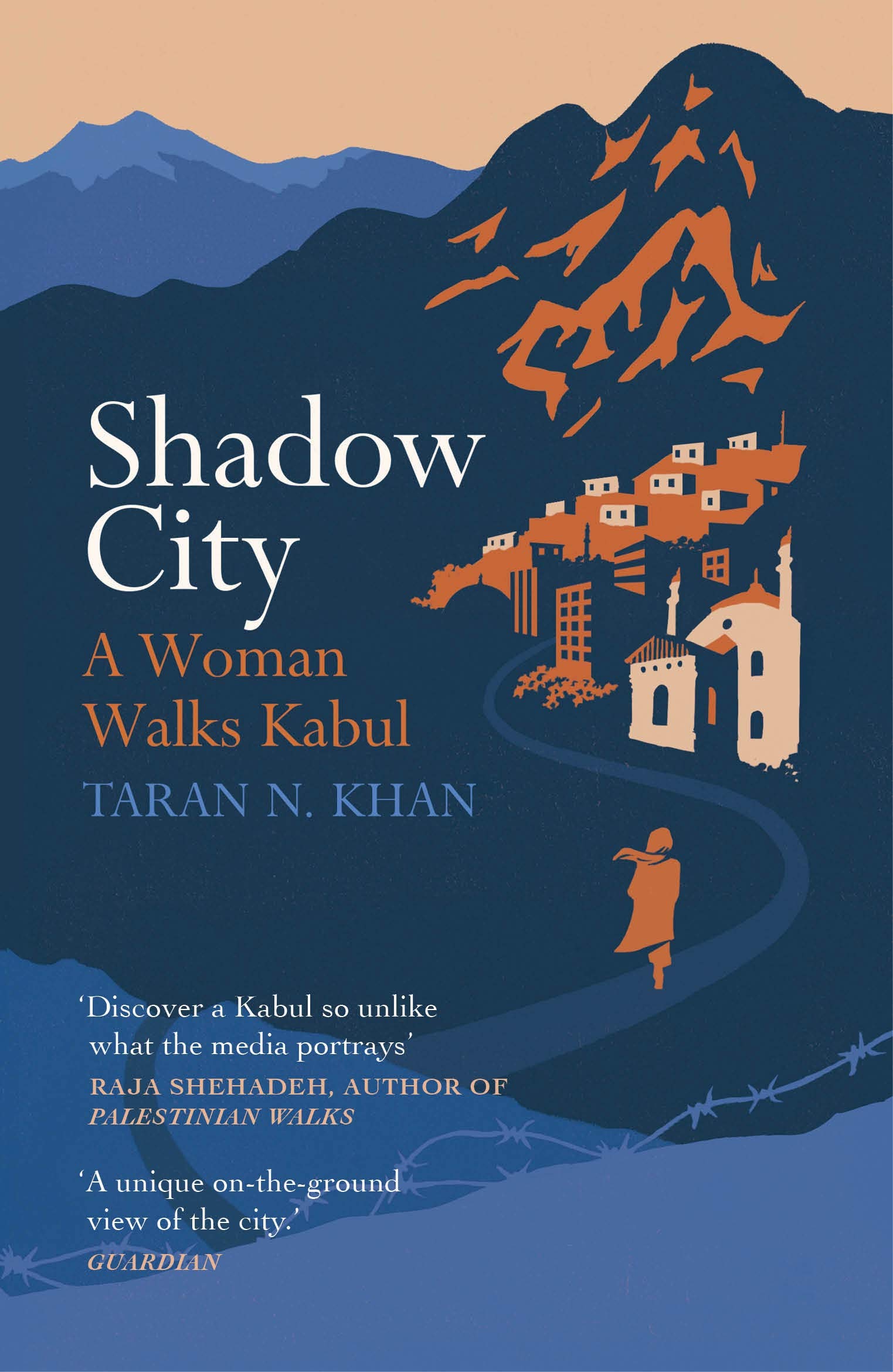 Shadow City A Woman Walks Kabul by Taran Khan (Paperback Book)