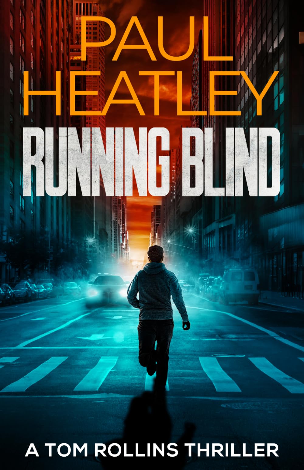 Running Blind (Tom Rollins Thrillers)