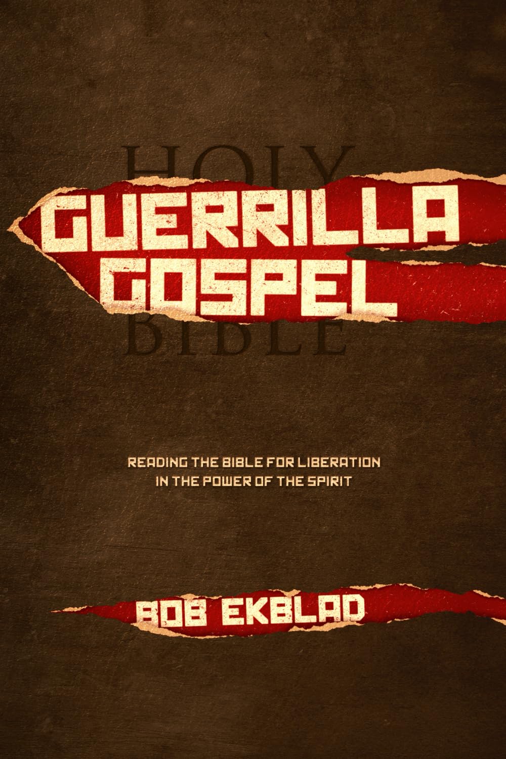 Guerrilla Gospel: Reading the Bible for Liberation in the Power of the Spirit (Guerrilla Gospel and Bible Studies Series)