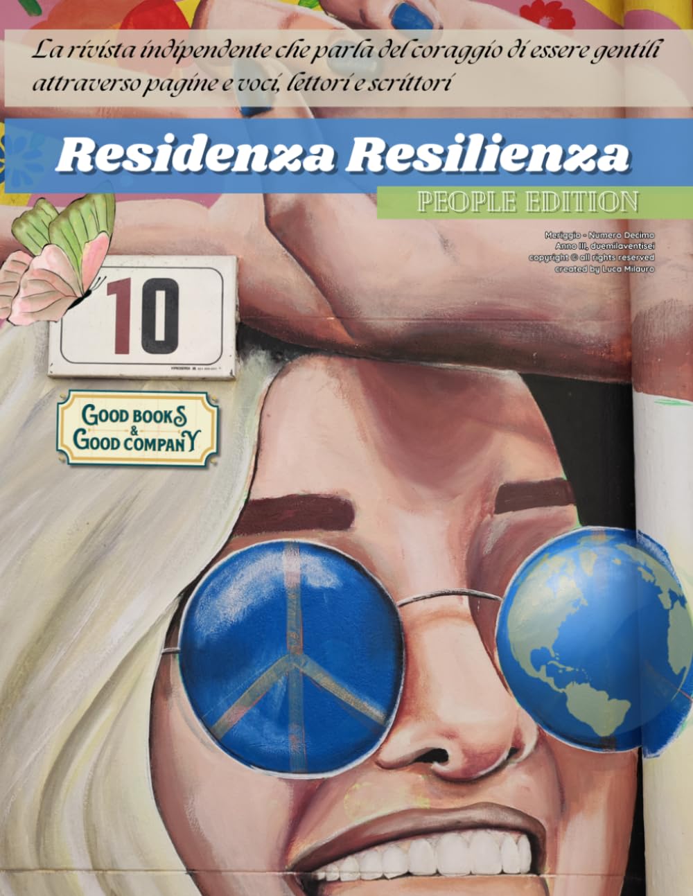 Residenza Resilienza: La rivista indipendente che parla del coraggio di essere gentili attraverso pagine e voci, lettori e scrittori