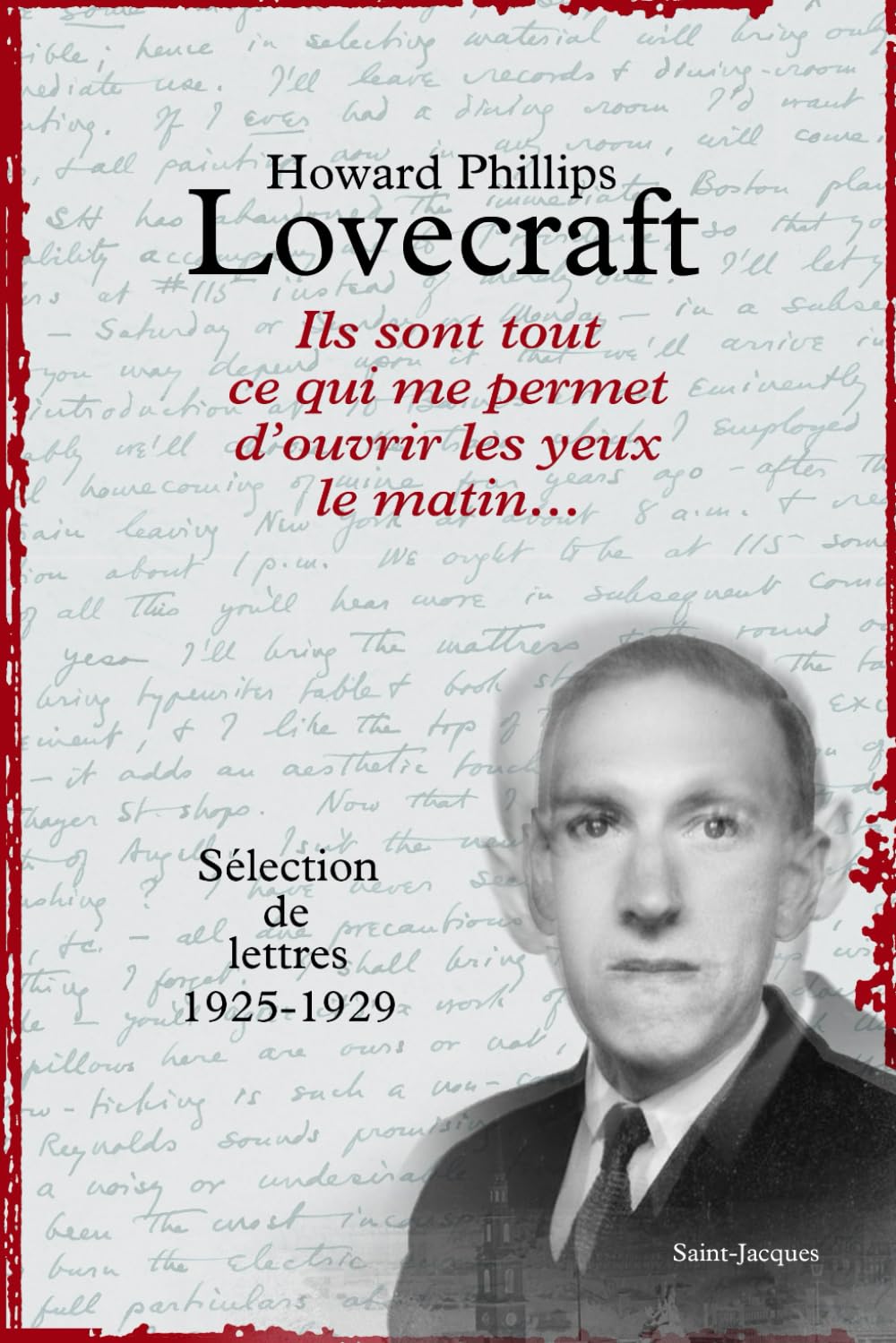 Ils sont tout ce qui me permet d’ouvrir les yeux le matin…: Correspondance