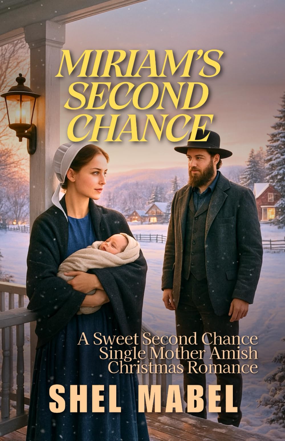 Miriam’s Second Chance: A Sweet Second Chance Single Mother Amish Christmas Romance (Cradles of Faith)