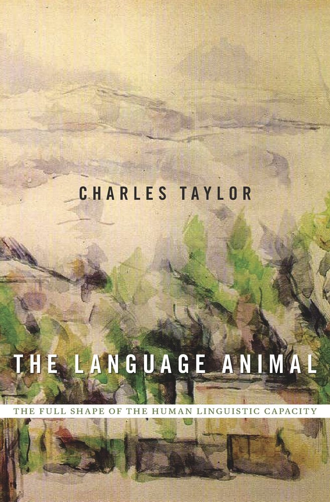 The Language Animal: The Full Shape of the Human Linguistic Capacity Hardcover – March 14, 2016